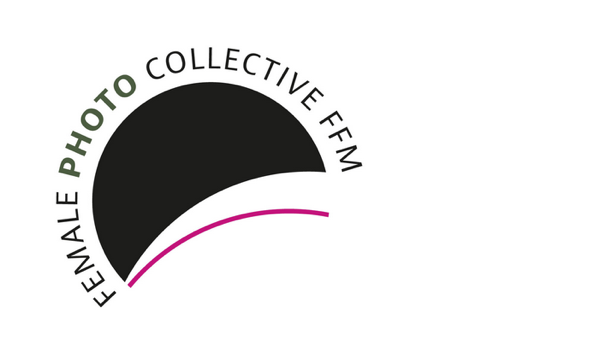 Aus dem Leben. FEMALE PHOTO COLLECTIVE FFM – Frauen unterstützen Frauen 
